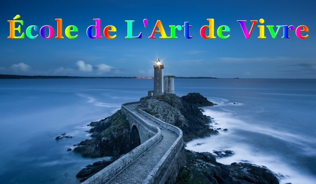 École de L'Art de Vivre - Un Phare dans la nuit