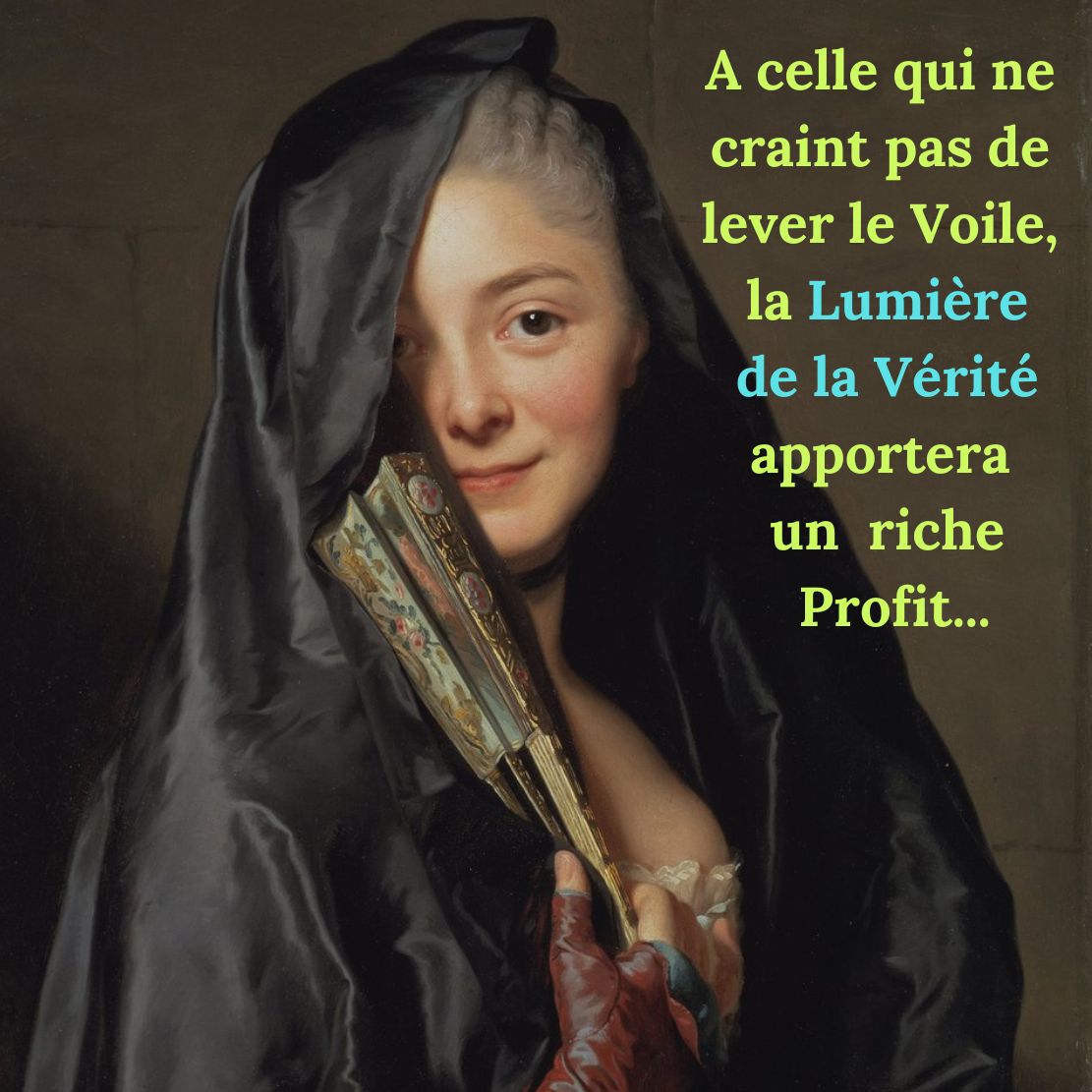 A celle qui ne craint pas de lever le voile