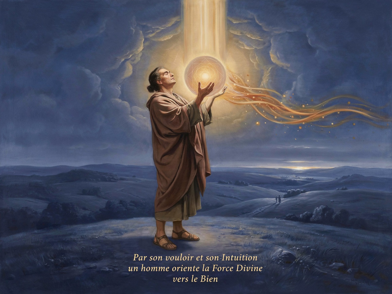 Par son vouloir et son Intuition un homme oriente la Force Divine dans le sens du Bien